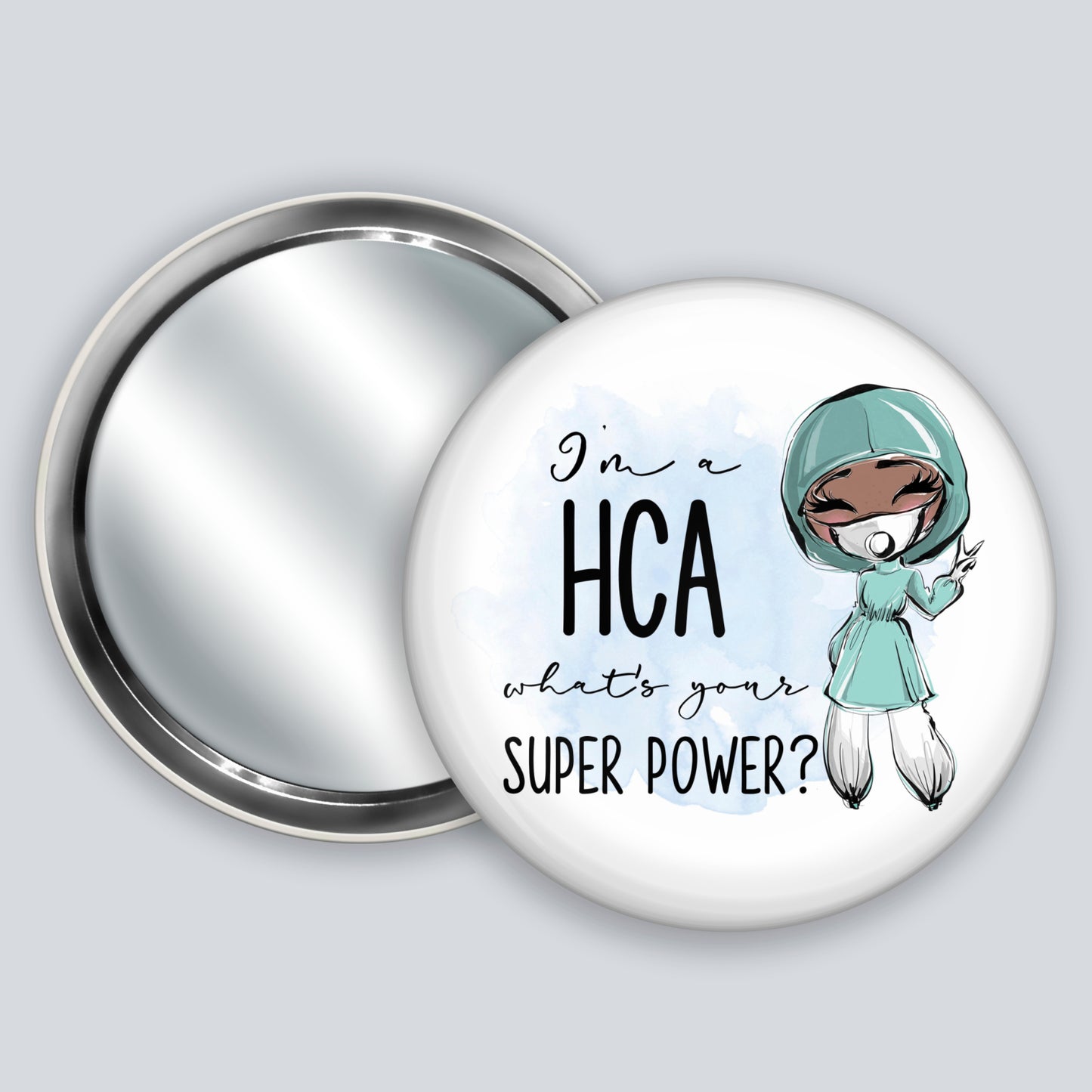 badge mirror with I'm a hca what's your super power with a dark skinned nurse