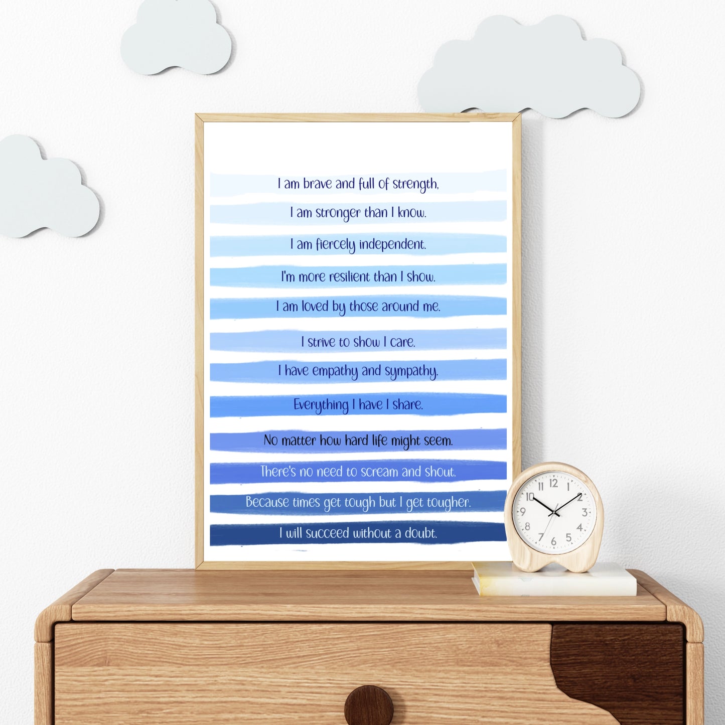 Blue stripe unframed print personalised with the poem: "I am brave and full of strength.

I am stronger than I know.

I am fiercely independent.

I'm more resilient than I show.

I am loved by those around me.

I strive to show I care.

I have empathy and sympathy.

Everything I have I share.

No matter how hard life might seem.

There's no need to scream and shout.

Because times get tough but I get tougher.

I will succeed without a doubt."