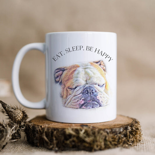 Bulldog, eat, sleep, be happy ceramic mug