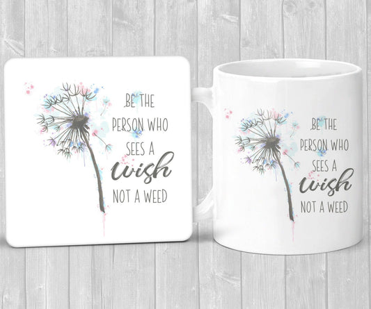 Mug and coaster set featuring a pastel watercolour dandelion design and the text ' be the person who sees a wish not a weed'